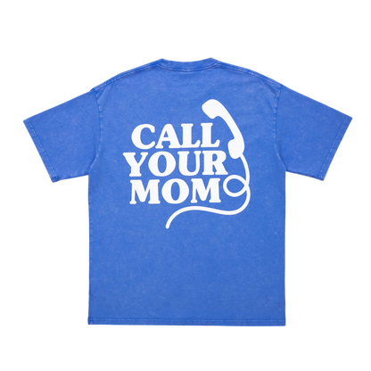 Call Your Mom T-Shirt (Blue)