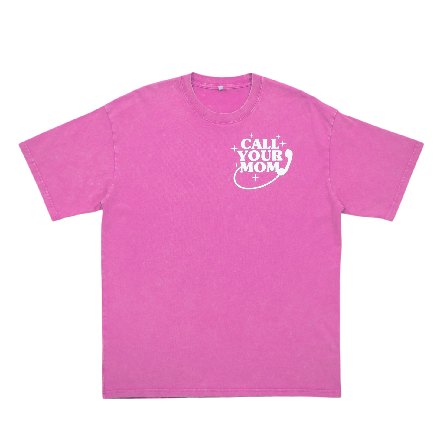 Call Your Mom T-Shirt (Pink)